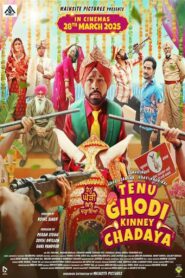 Tenu Ghodi Kinney Chadaya (2025) Punjabi HD